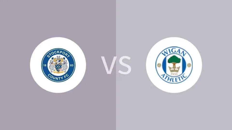 EFL Trophy : Stockport County vs Wigan Athletic Prediction & Betting Tips