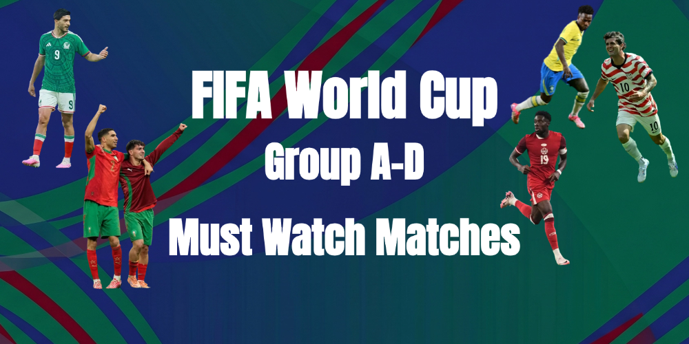 ما هي مباريات كأس العالم التي لا بد من متابعتها في المجموعات من A إلى D؟
