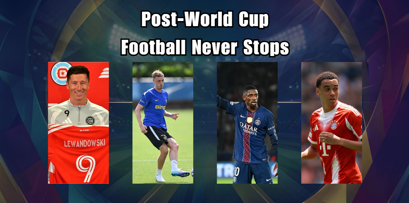 The Post-World Cup Era: The Carnival Ends, But the Football Never Stops!