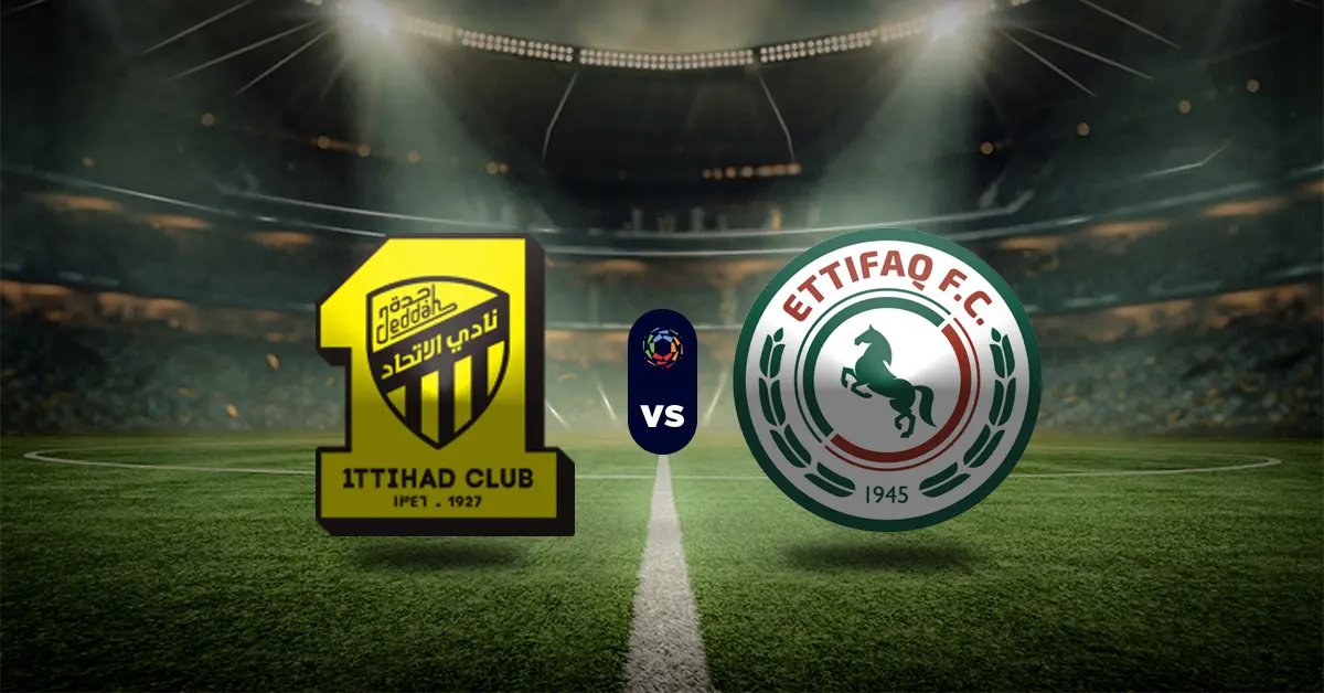 Saudi Professional League, Al Ittihad VS Al Ettifaq,Prediction,camel.live