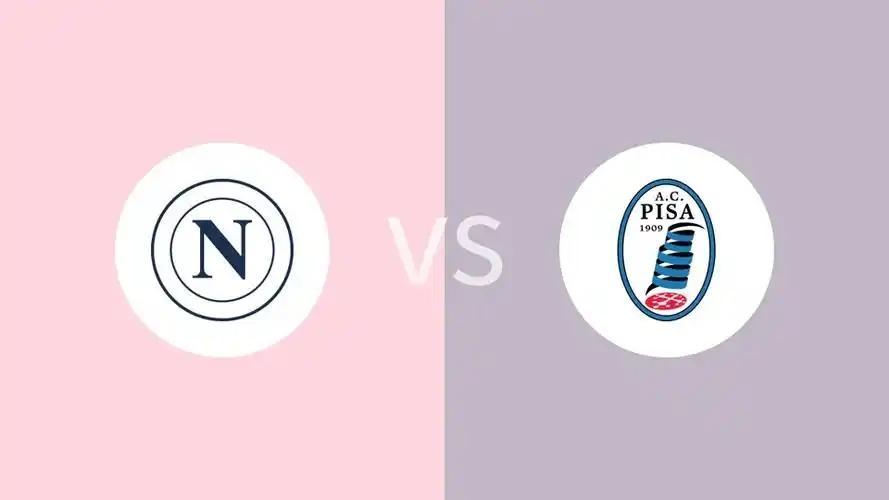 Serie A : Napoli VS Pisa Prediction & Betting Tips