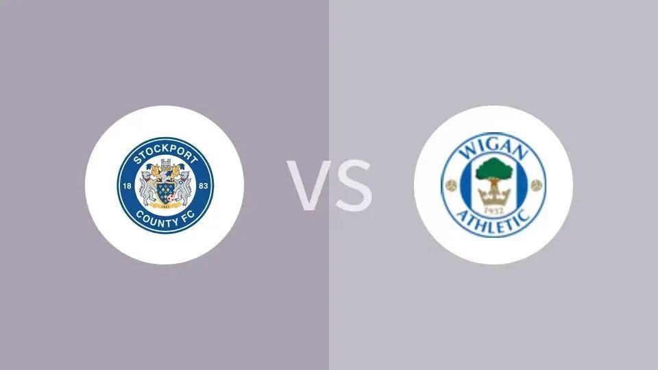 EFL Trophy : Stockport County vs Wigan Athletic Prediction & Betting Tips